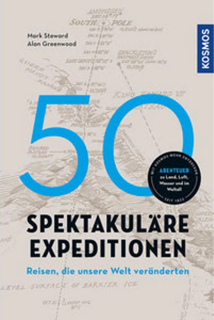 50 Expéditions Spectaculaires Récits Illustrés de 256 Pages d'Aventure