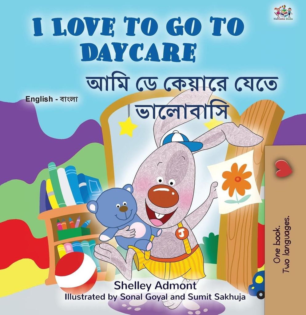 I Love to Go to Daycare (English Bengali Bilingual Book for Kids)