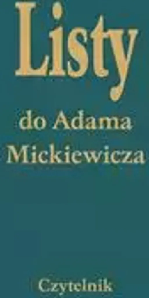 Lettres à Adam Mickiewicz Intégrale 5 Volumes avec Notes Critiques et Index