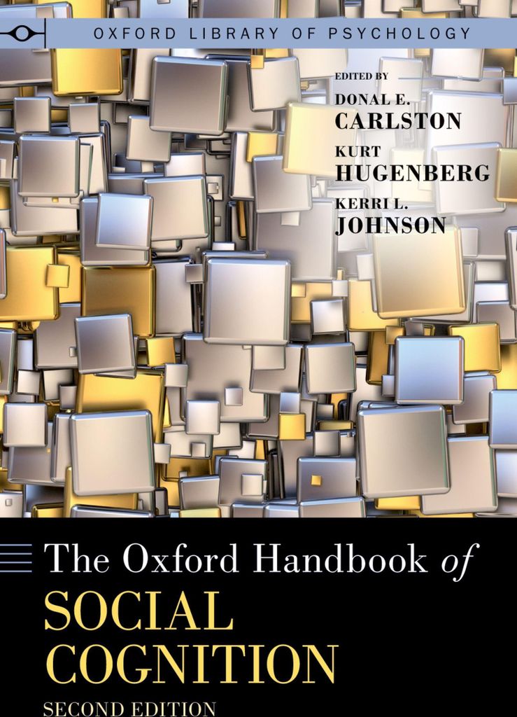 The Oxford Handbook of Social Cognition, Second Edition