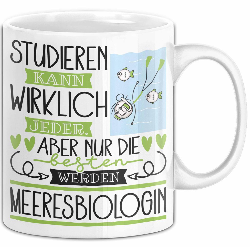 Meeresbiologin Tasse Lustiges Geschenk Studieren Kann Wirklich Jeder Nur Die Besten Werden Meeresbiologin (Weiß)