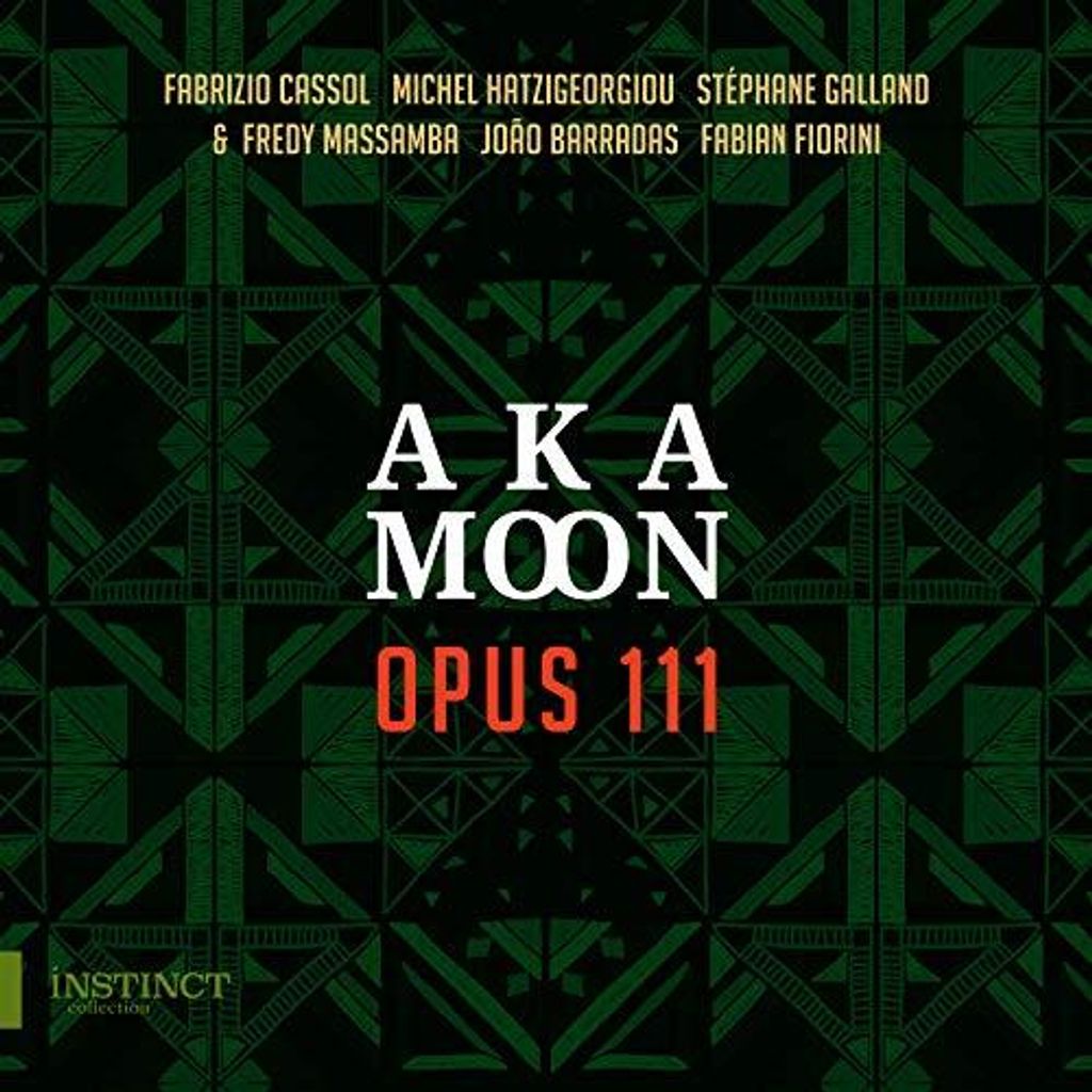 Aka Moon/Massamba/Barradas/Fiorini: Opus 111