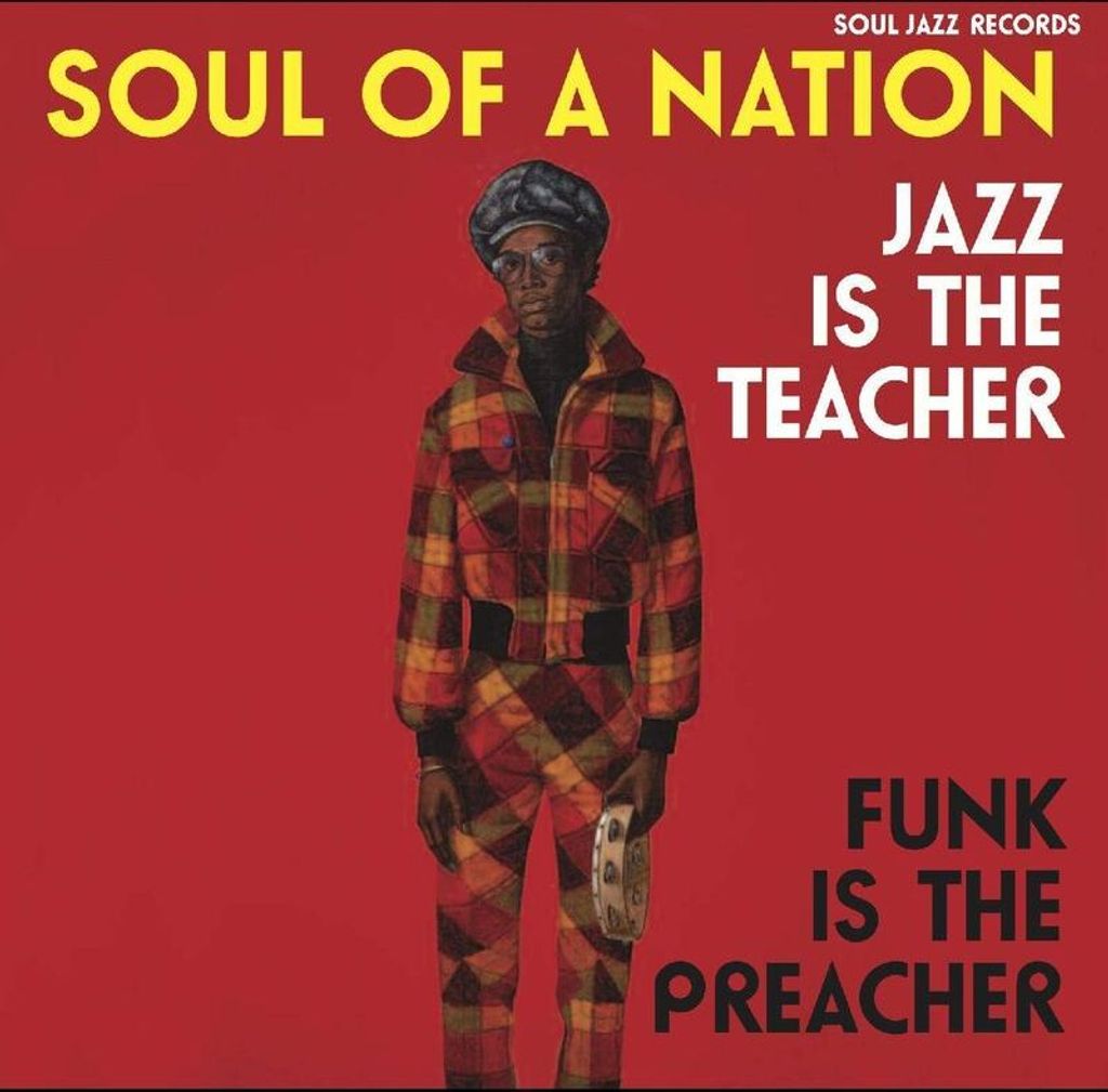Soul Jazz Records Presents - Soul of a Nation: Jazz ist der Lehrer