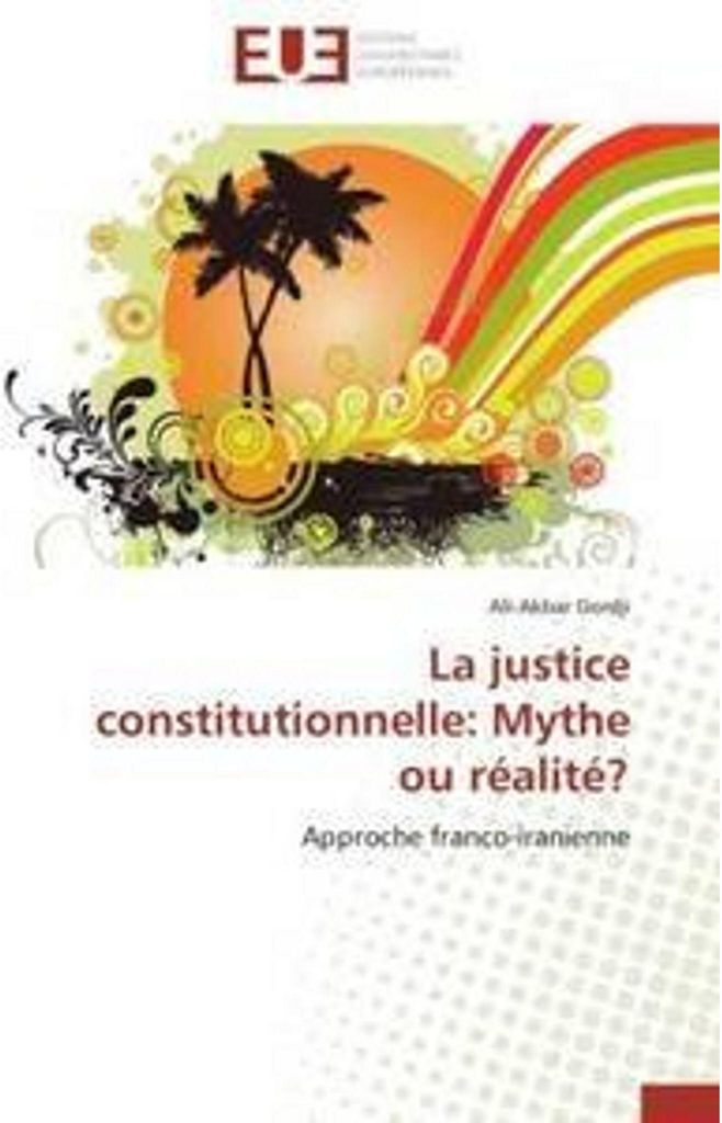 La justice constitutionnelle: Mythe ou réalité?