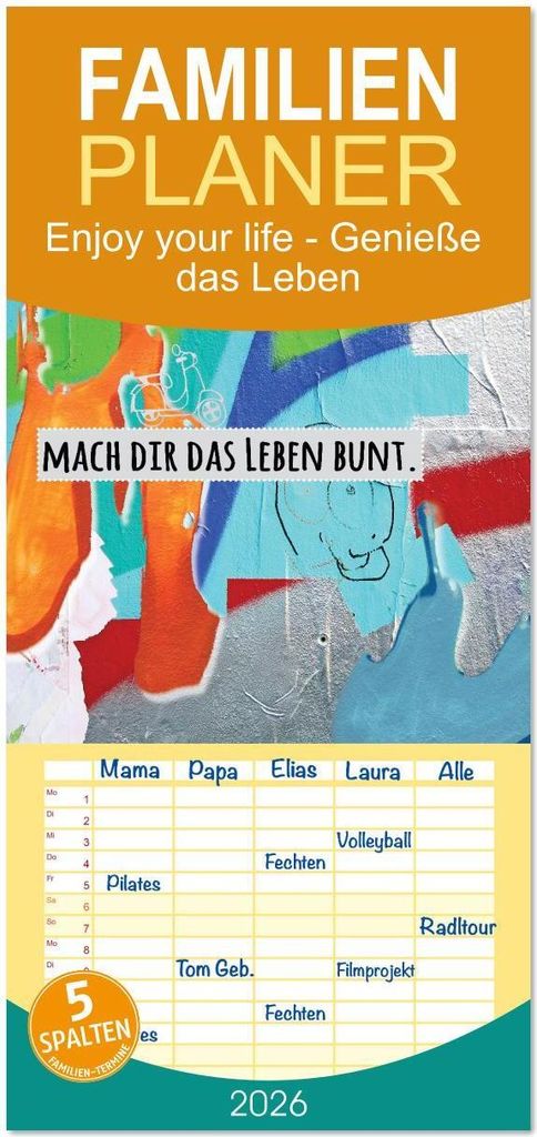 Familienplaner 2026 - Enjoy your life - Genieße das Leben mit 5 Spalten (Wandkalender, 21 x 45 cm) CALVENDO