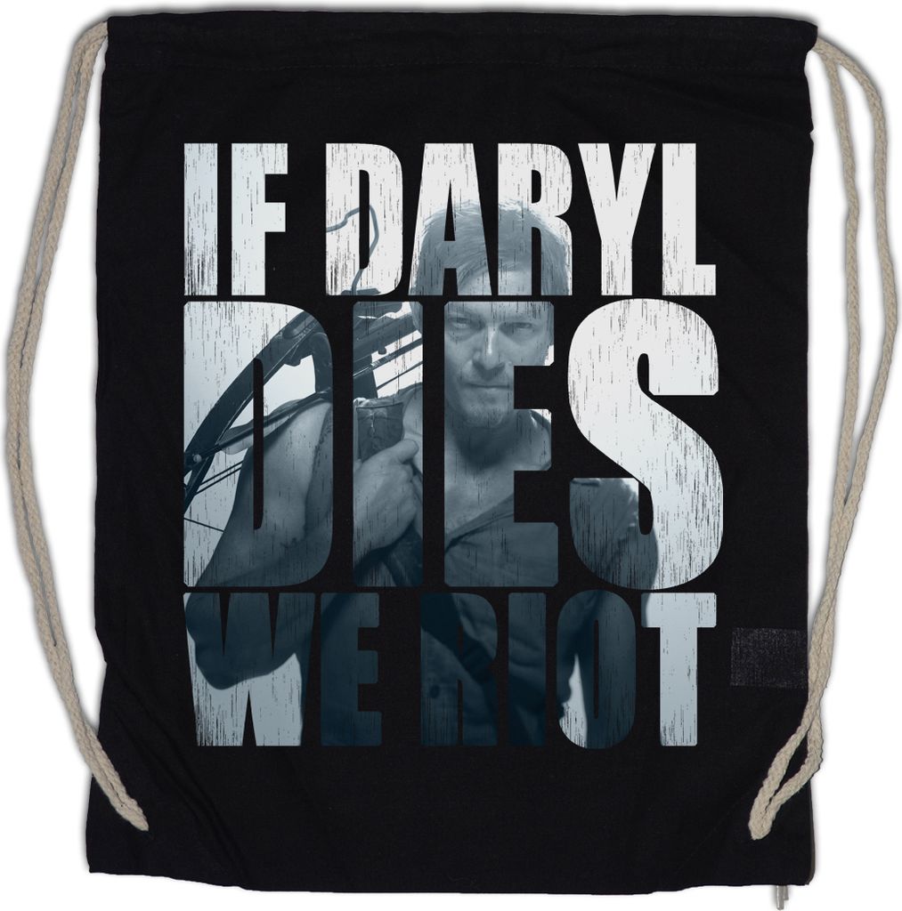 Urban Backwoods If Daryl Dies We Riot, Turnbeutel, Farbe: Schwarz