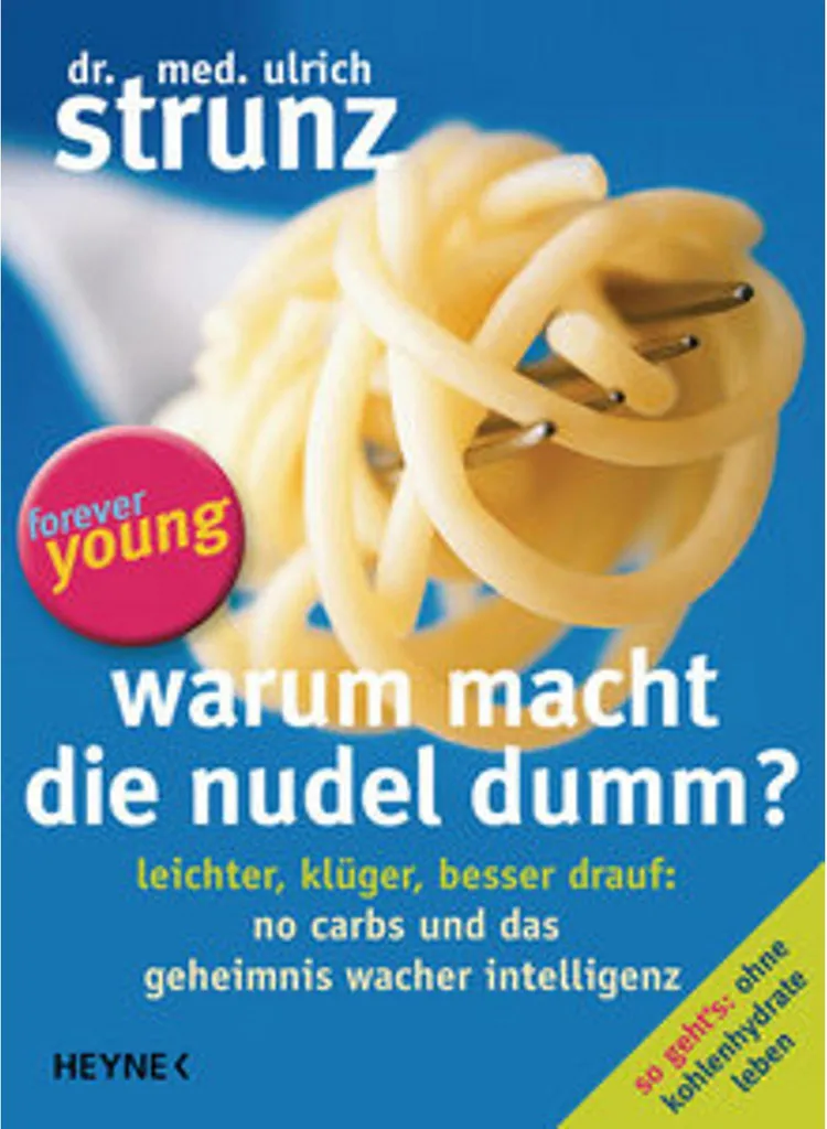 Ouvrage de nutrition Warum macht die Nudel dumm ? Édition de référence