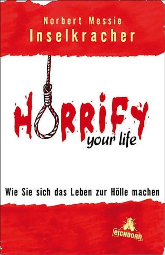 Horrify your life | Norbert Messie Inselkracher