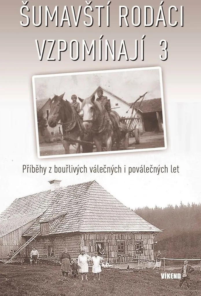Livre Šumavští rodáci vzpomínají 3 collectif témoignages Bohême
