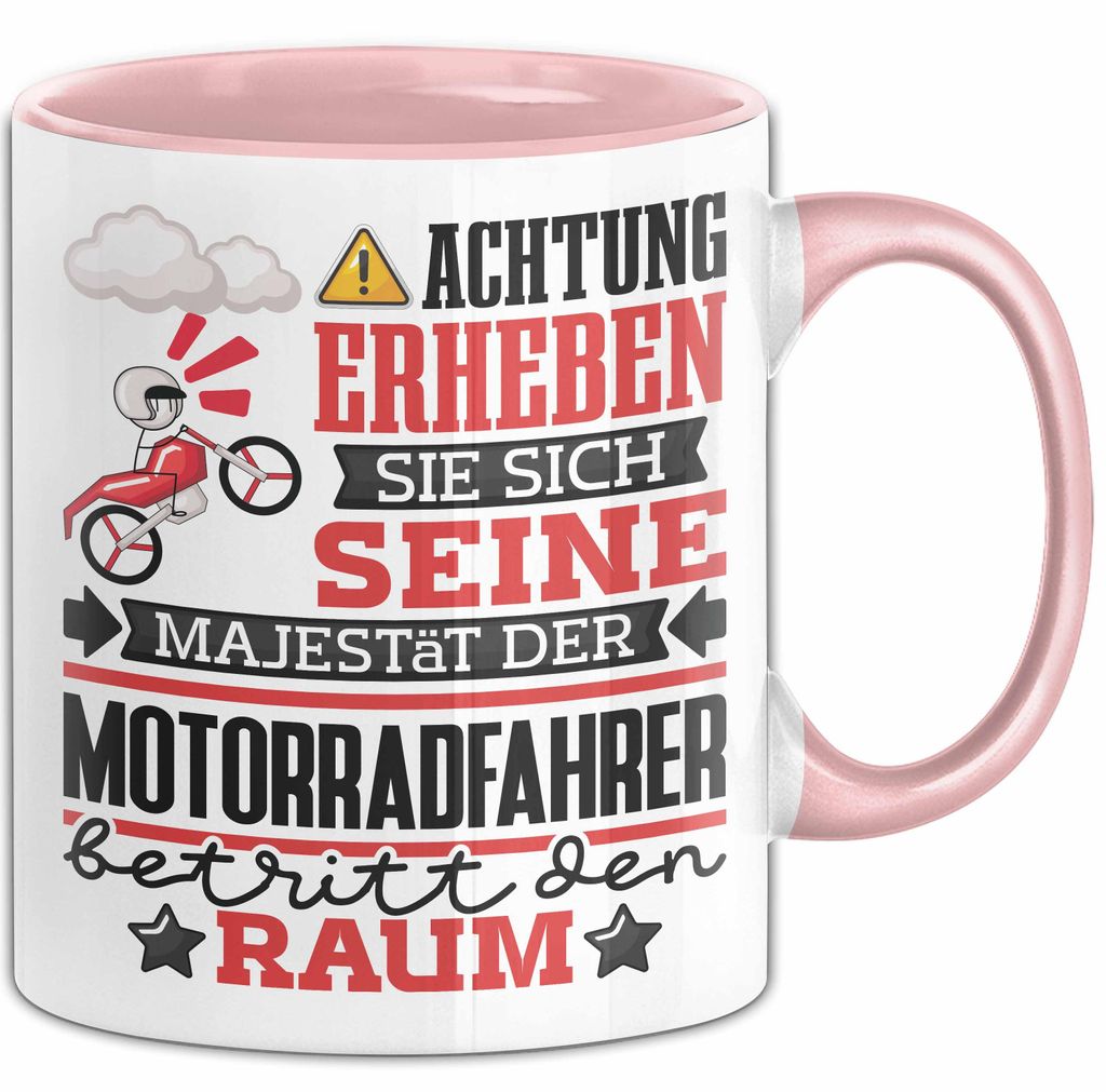 Motorradfahrer Geschenk Tasse Lustiger Spruch Erheben Sie Sich Der Motorradfahrer Betritt den Raum (Rosa)
