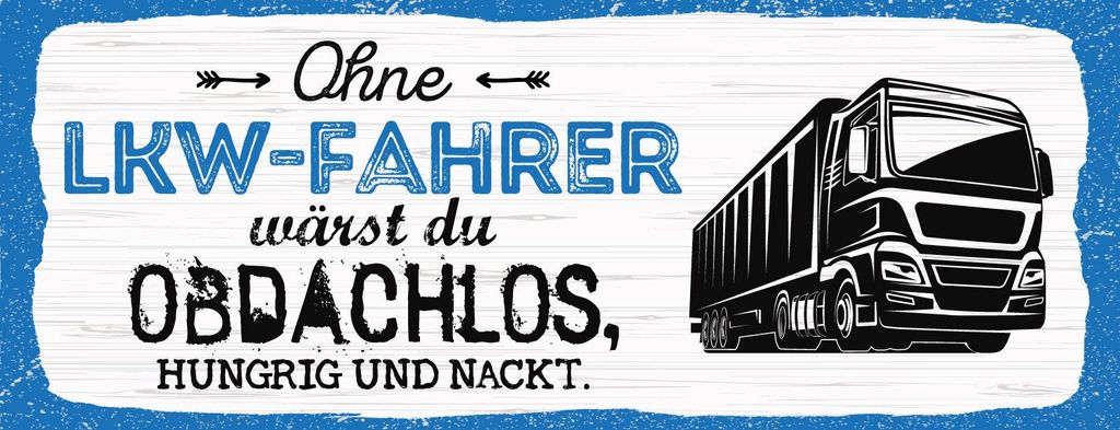 vianmo Holzschild 10x27 cm Ohne LKW Fahrer wärst du Obdachlos