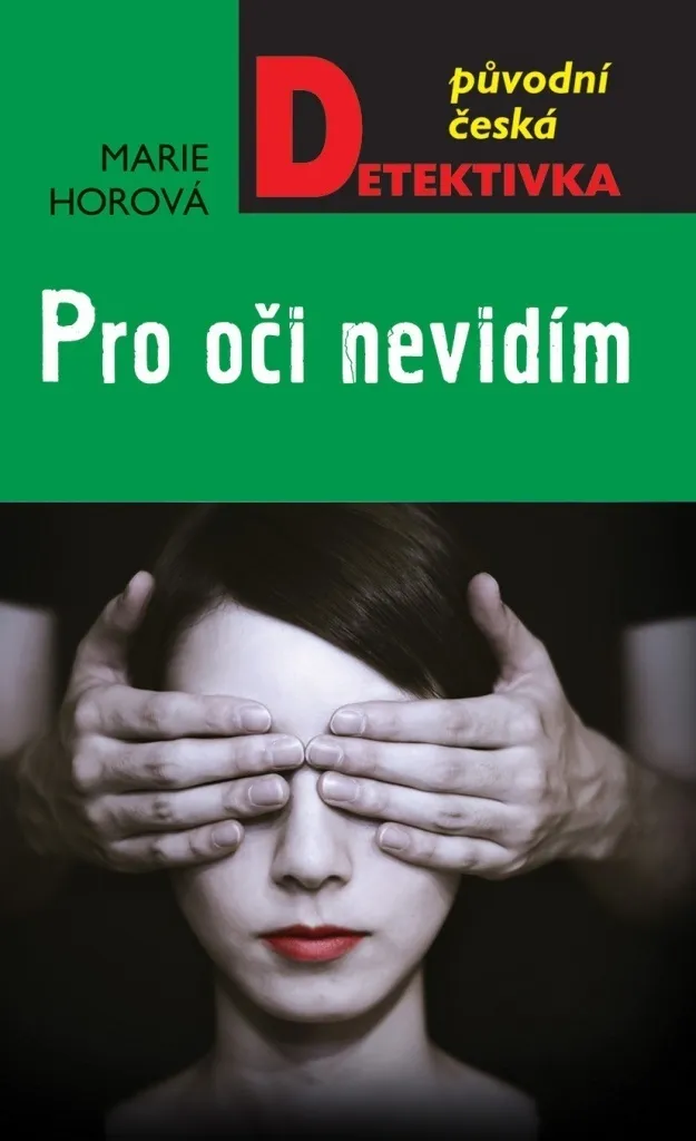Pro oči nevidím Marie Horová - Livre Idéal pour Lecture de Voyage