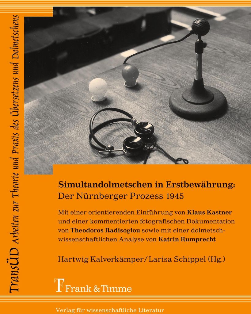 Simultandolmetschen in Erstbewährung: Der Nürnberger Prozess 1945