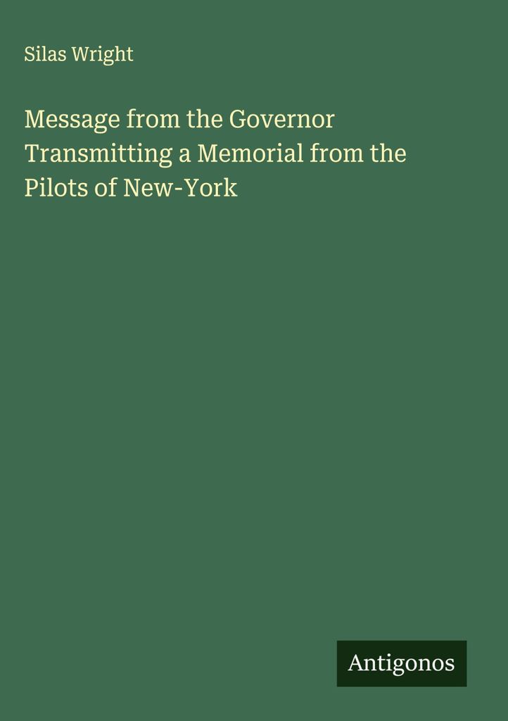 Botschaft des Gouverneurs zur Übermittlung eines Memorials der Piloten von New-York