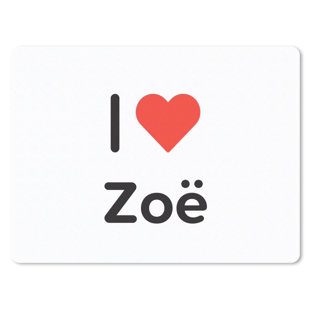 MuchoWow Mauspad Mousepad Ich liebe - Zoë - Mädchen 23x19 cm - Mousepads - Maus Mat - Pad - Mausunterlage - Schreibtischunterlage - Mauspad