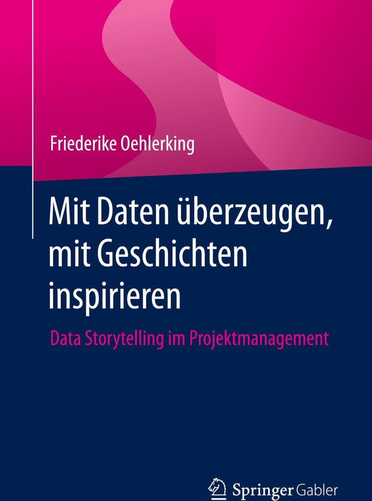 Mit Daten überzeugen, mit Geschichten inspirieren