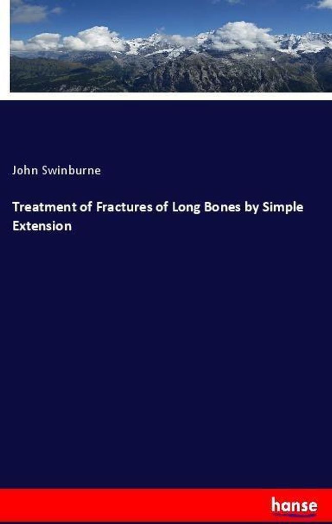 Treatment of Fractures of Long Bones by Simple Extension
