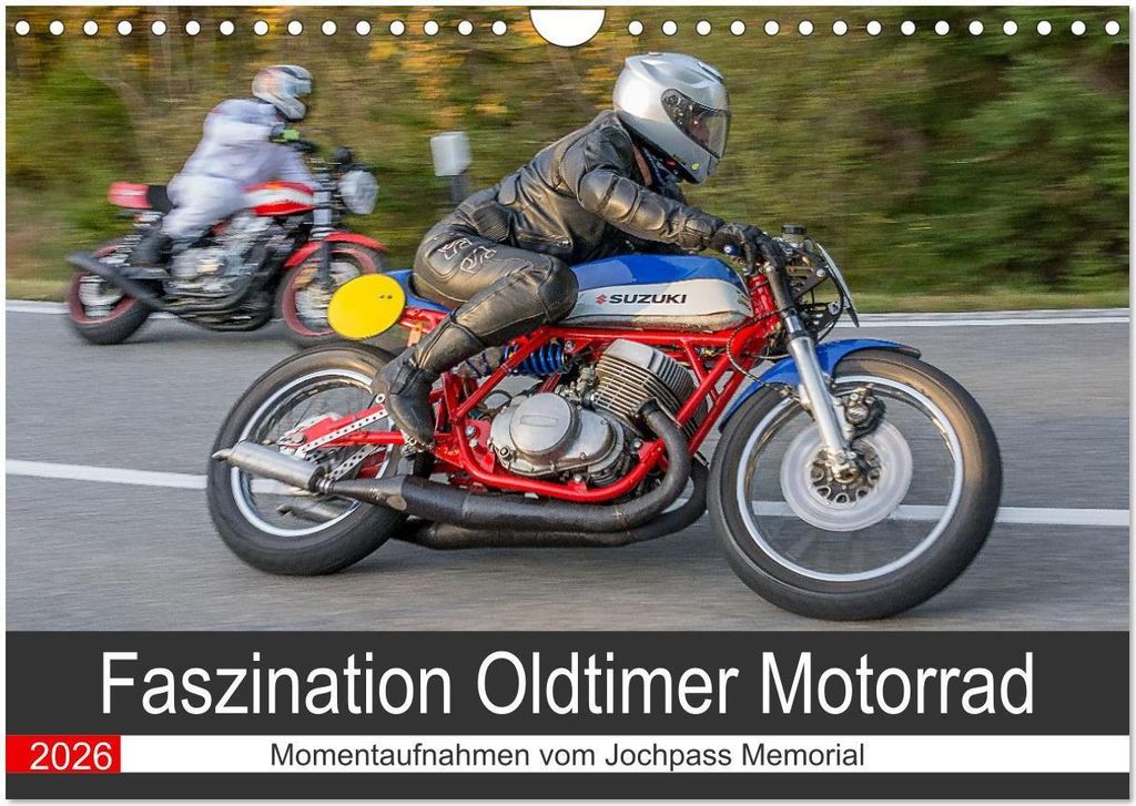 Faszination Oldtimer Motorrad - Momentaufnahmen vom Jochpass Memorial (Wandkalender 2026 DIN A4 quer), CALVENDO Monatskalender
