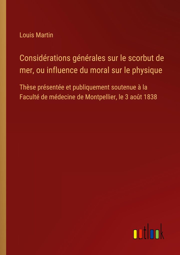 Considérations générales sur le scorbut de mer, ou influence du moral sur le physique