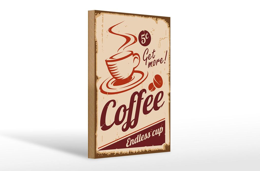 Holzschild Retro 20x30cm Coffee Endless cup Kaffee