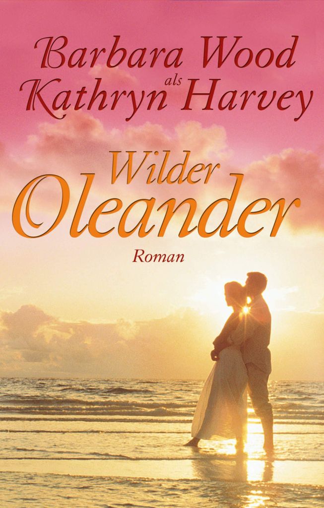 Wilder Oleander: Roman
