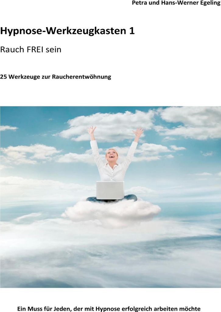 Hypnose-Werkzeugkasten 1 - Rauch FREI sein