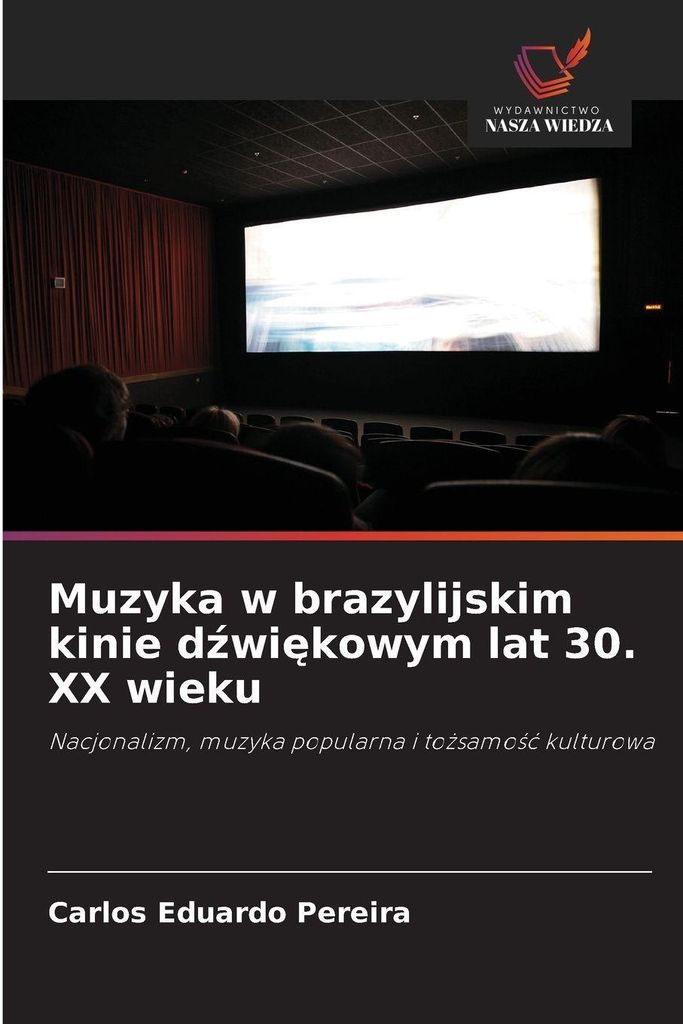 Muzyka w brazylijskim kinie d¿wi¿kowym lat 30. XX wieku
