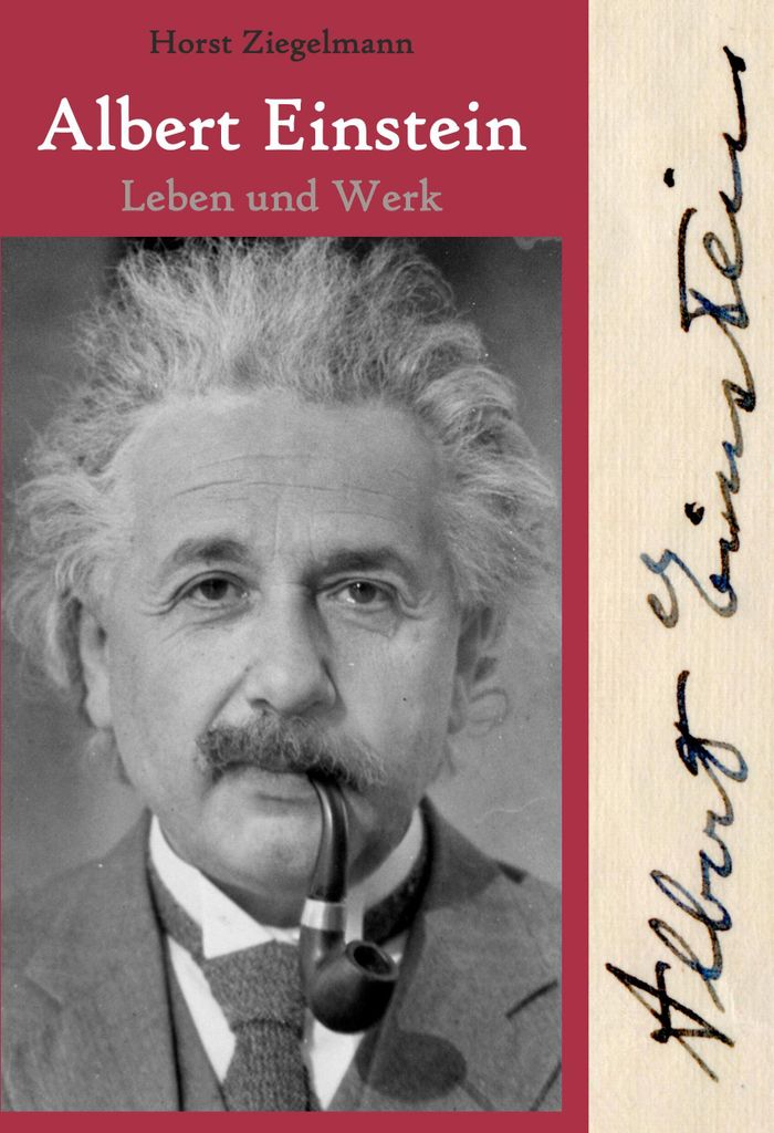 Albert Einstein - Leben und Werk