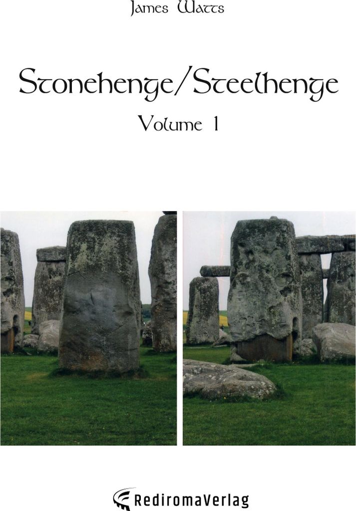 Stonehenge/Steelhenge - Volume 1
