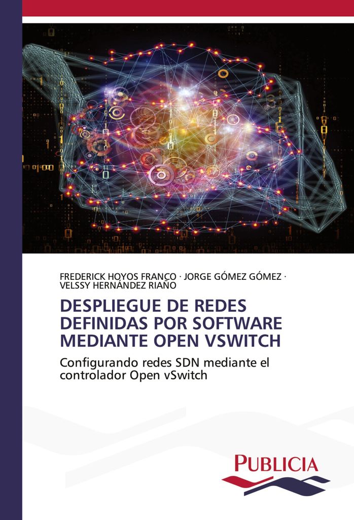 Despliegue De Redes Definidas Por Software Mediante Open Vswitch