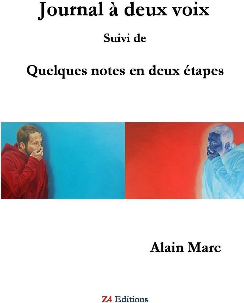 Journal ¿ deux voix suivi de quelques notes en deux ¿tapes