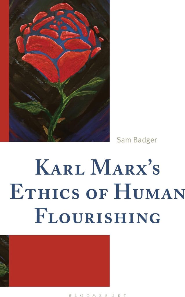 Karl Marx's Ethics of Human Flourishing