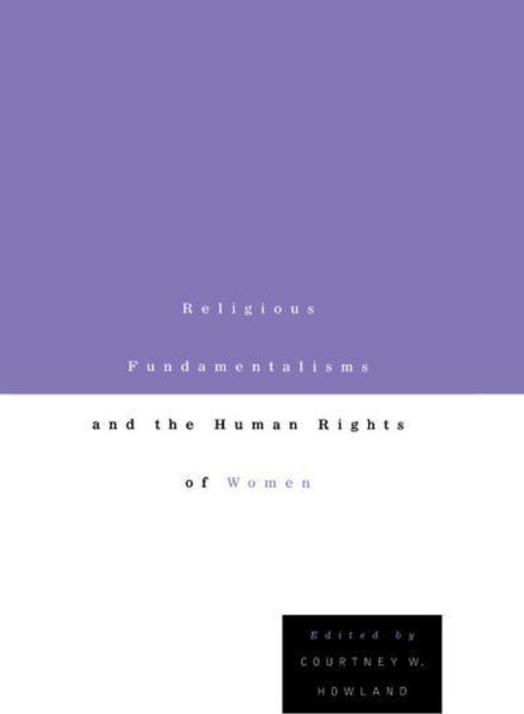 Religious Fundamentalisms and the Human Rights of Women
