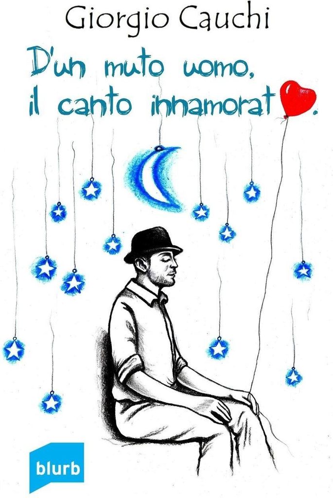 D'un muto uomo, il canto innamorato