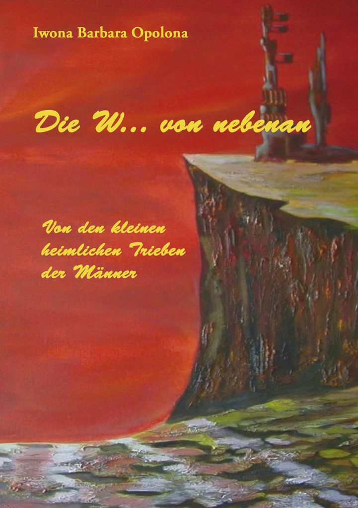 Die W... von nebenan.by Opolona, Barbara New =
