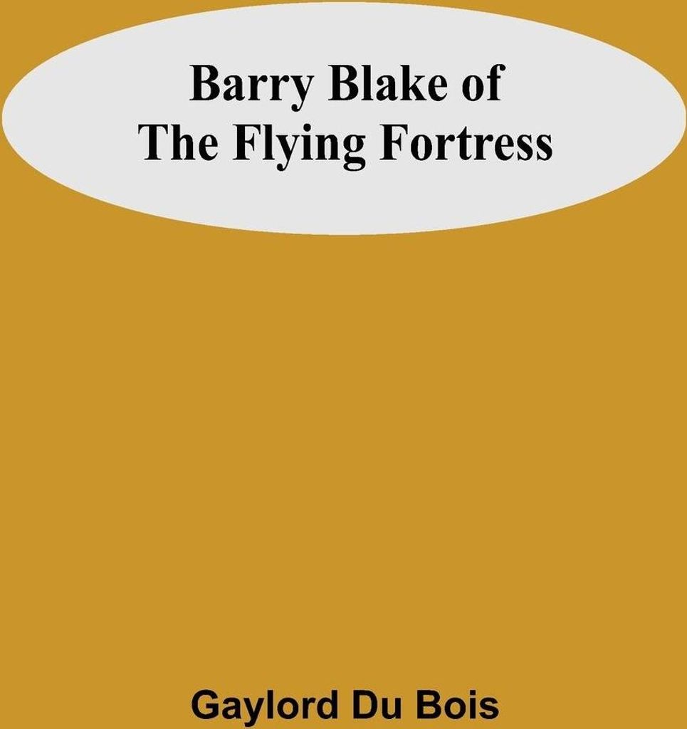 Barry Blake Of The Flying Fortress