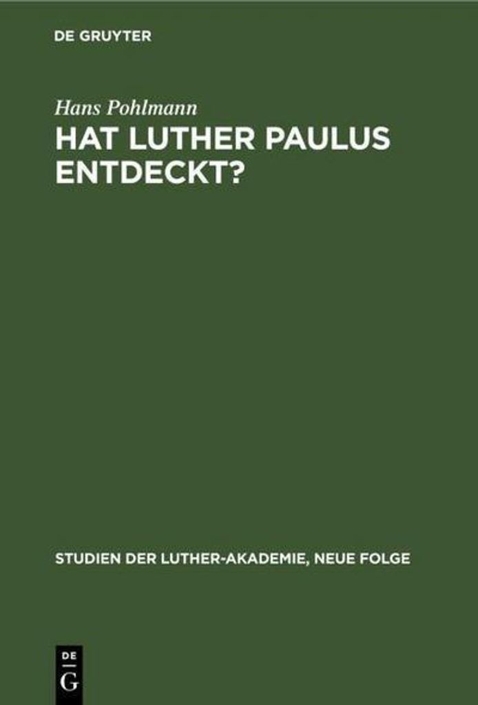 Hat Luther Paulus Entdeckt?