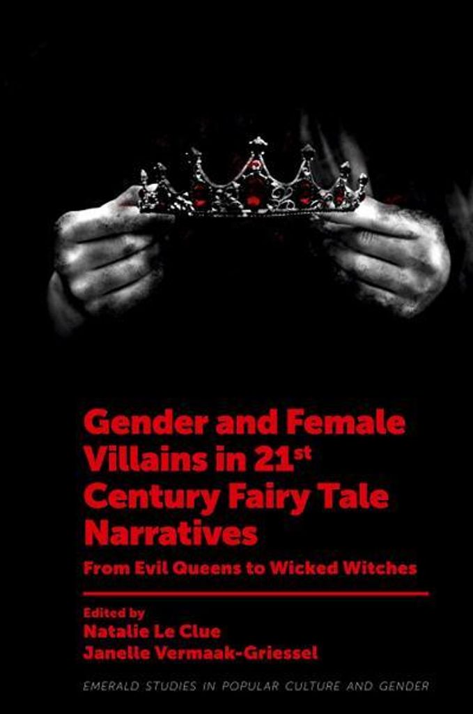 Gender and Female Villains in 21st Century Fairy Tale Narratives