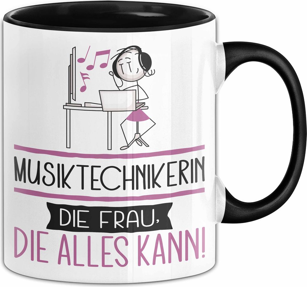Musiktechnikerin Geschenk Tasse Becher Die Frau Die Allen Kann Geschenkidee für eine Musiktechnikerin Lustig (Schwarz)
