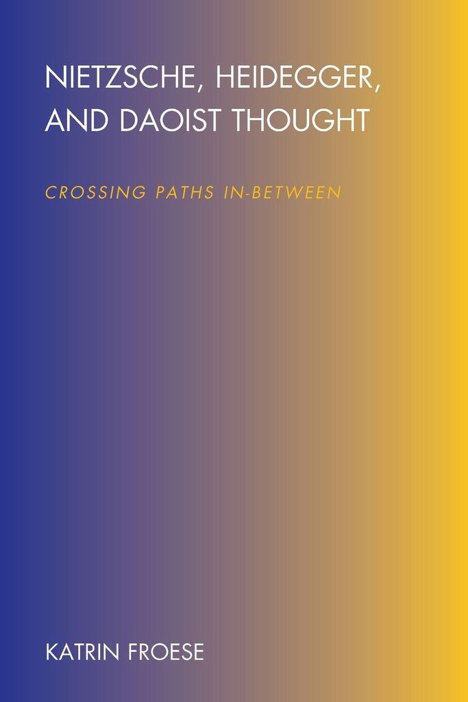 Nietzsche, Heidegger, and Daoist Thought