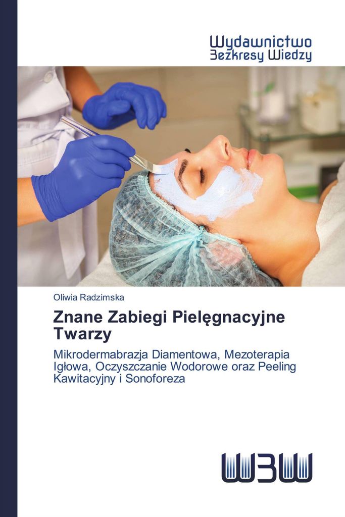 Znane Zabiegi Piel¿gnacyjne Twarzy