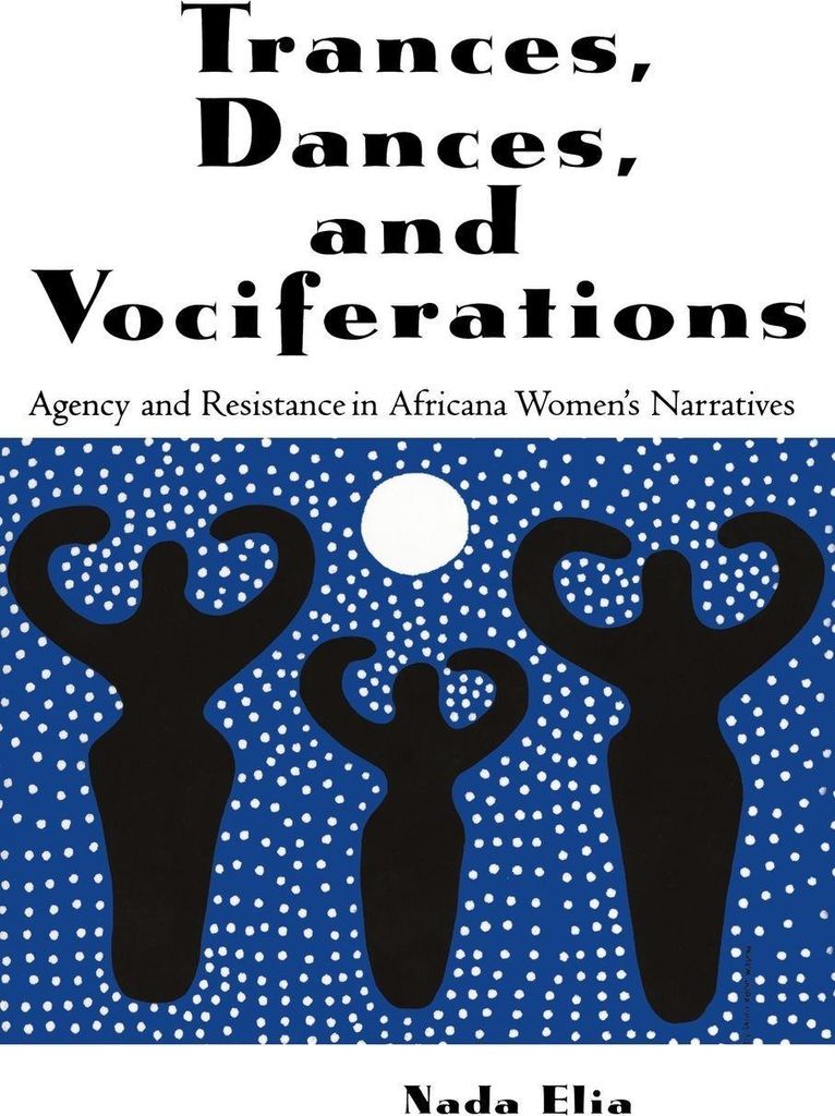 Trances, Dances and Vociferations