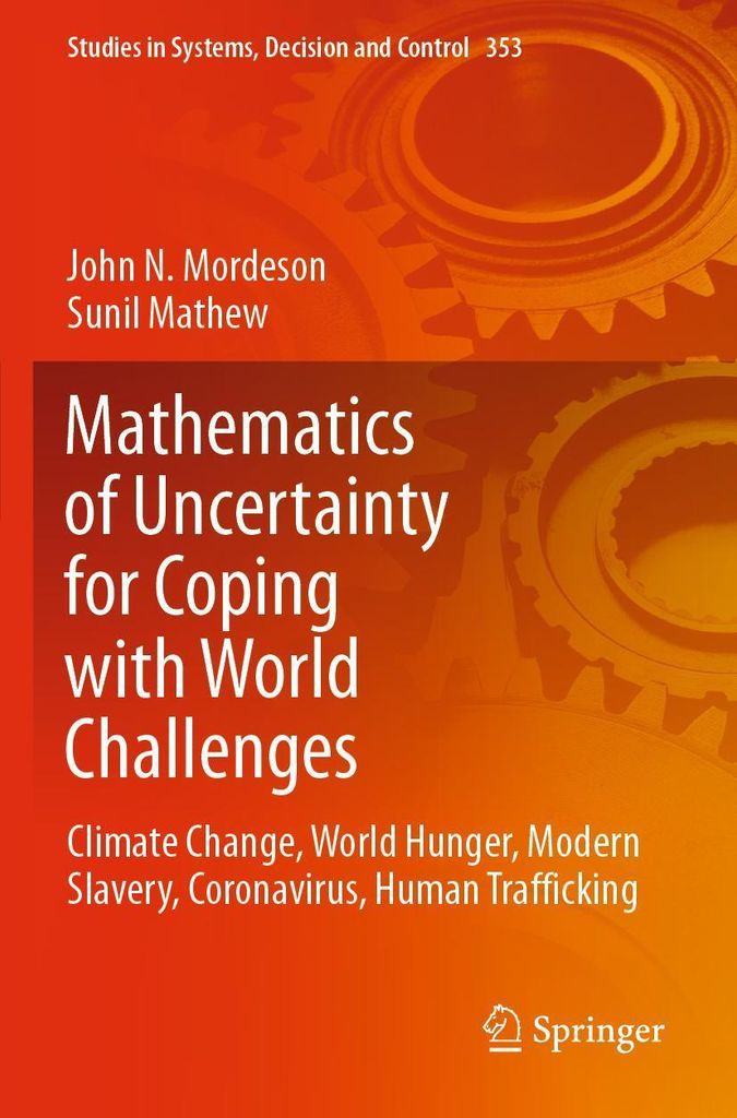 Mathematics of Uncertainty for Coping with World Challenges