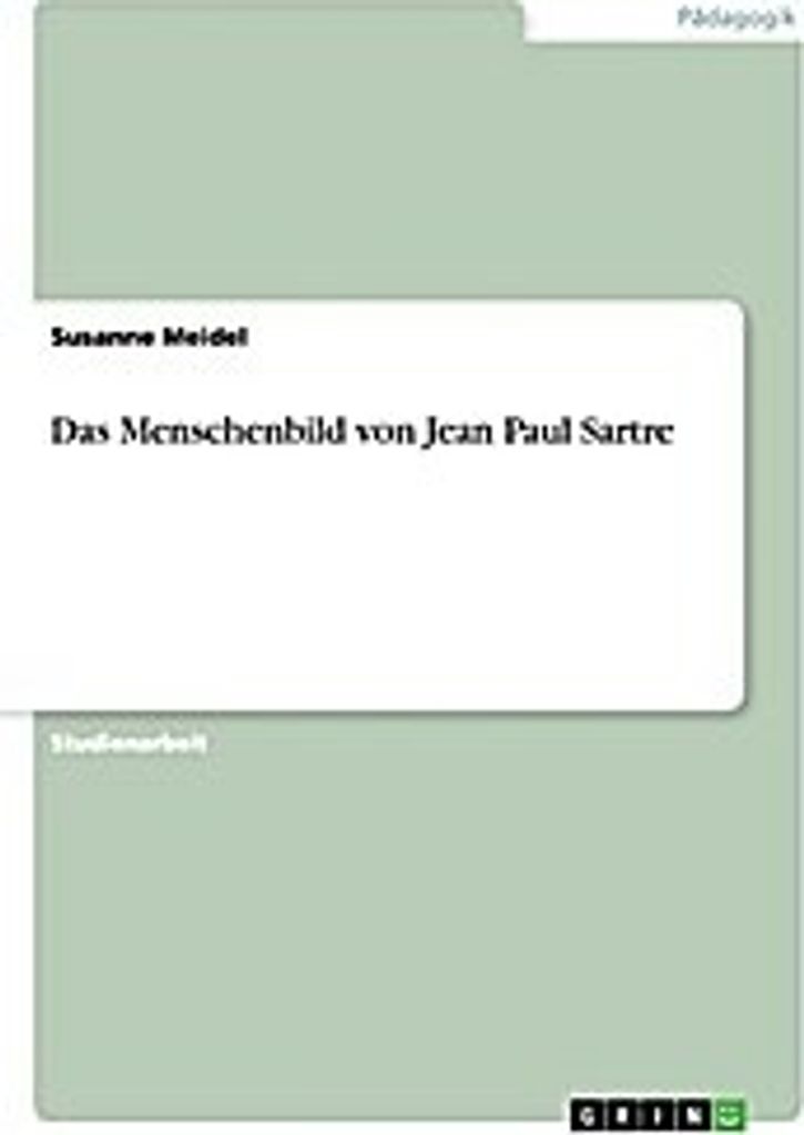 Das Menschenbild von Jean Paul Sartre