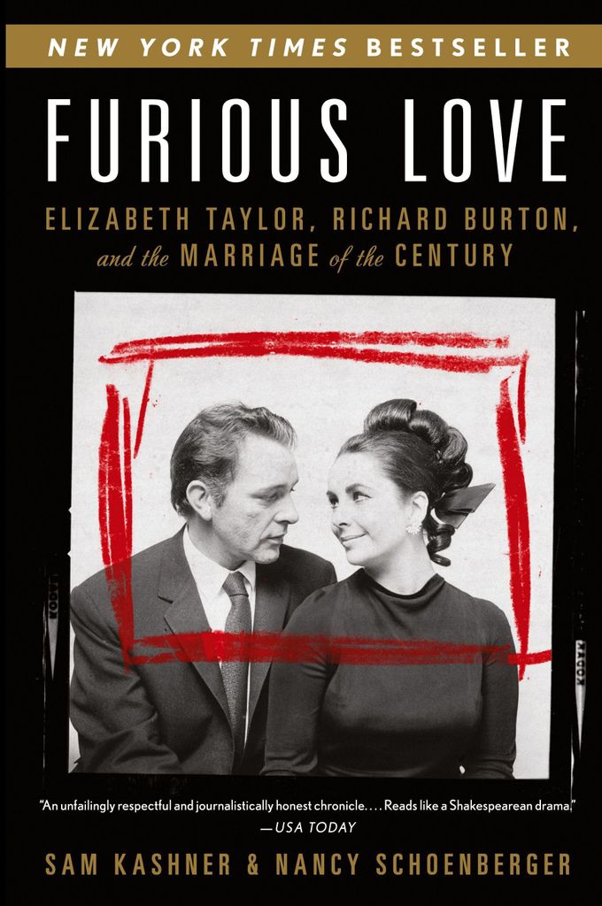 Furious Love: Elizabeth Taylor, Richard Burton, and the Marriage of the Century