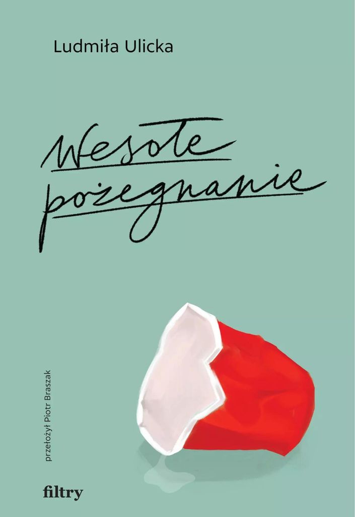 Wesołe pożegnanie - Ludmiła Ulicka (Buch auf Polnisch)