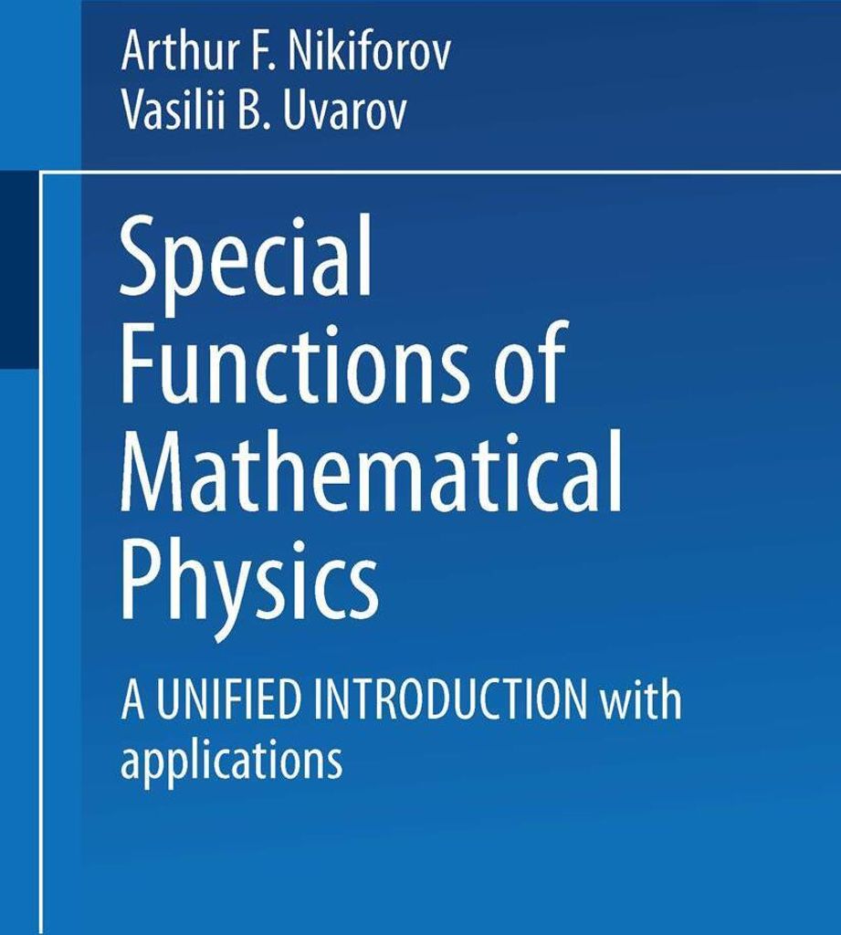 Special Functions of Mathematical Physics