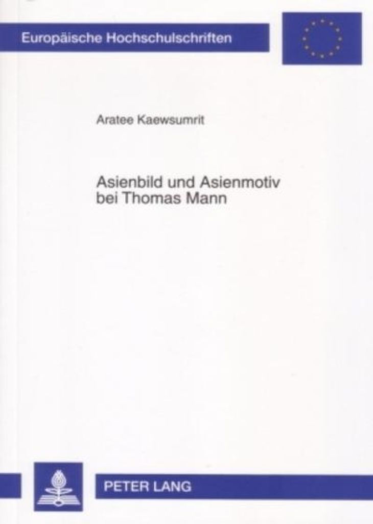 Asienbild und Asienmotiv bei Thomas Mann