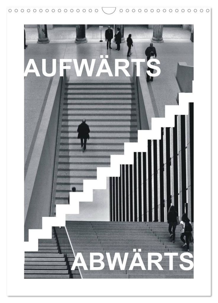 AUFWÄRTS - ABWÄRTS (Wandkalender 2027 DIN A3 hoch), CALVENDO Monatskalender