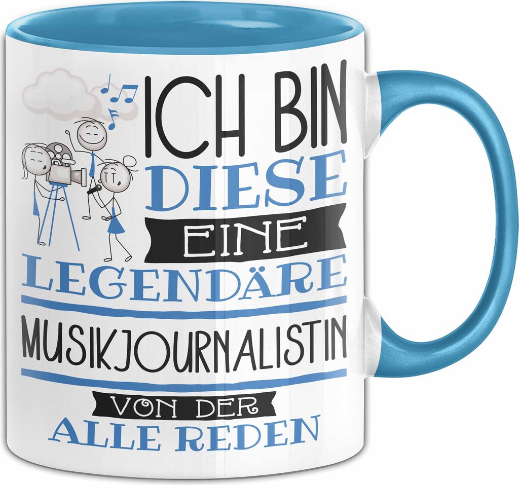 Musikjournalistin Tasse Geschenk Ich Bin Diese Eine Legendäre Musikjournalistin Von Der Alle Reden Geschenkidee Geburtstag Weihnachten (Blau)
